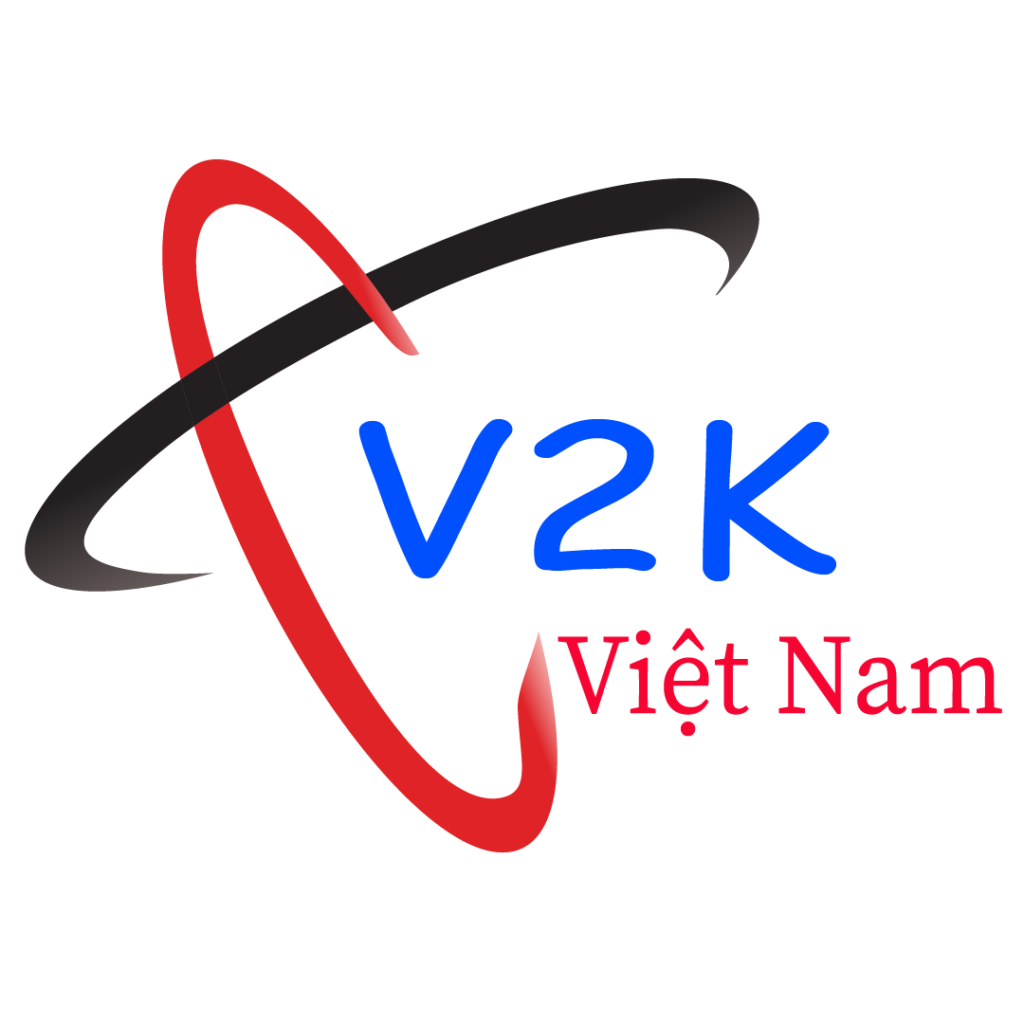 V2K Việt Nam- V2K luôn đặt uy tín và chất lượng lên hàng đầu